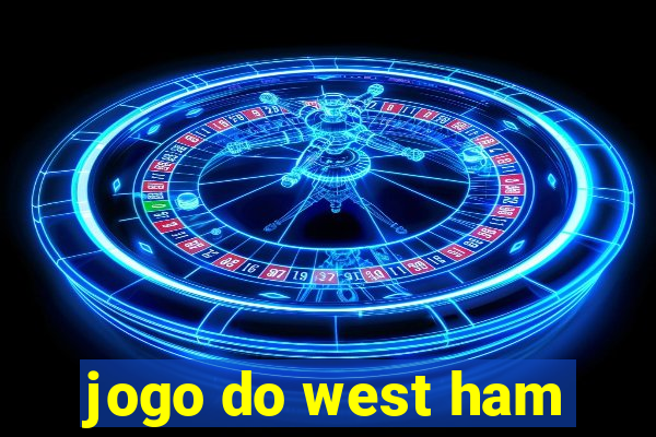 jogo do west ham